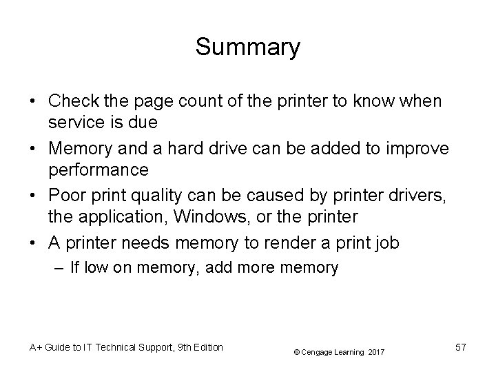 Summary • Check the page count of the printer to know when service is