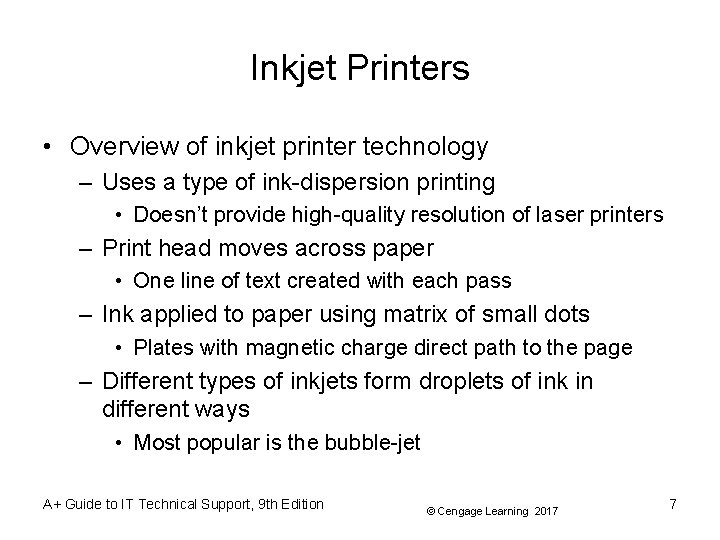 Inkjet Printers • Overview of inkjet printer technology – Uses a type of ink-dispersion