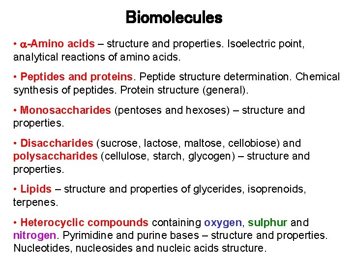 Biomolecules • -Amino acids – structure and properties. Isoelectric point, analytical reactions of amino