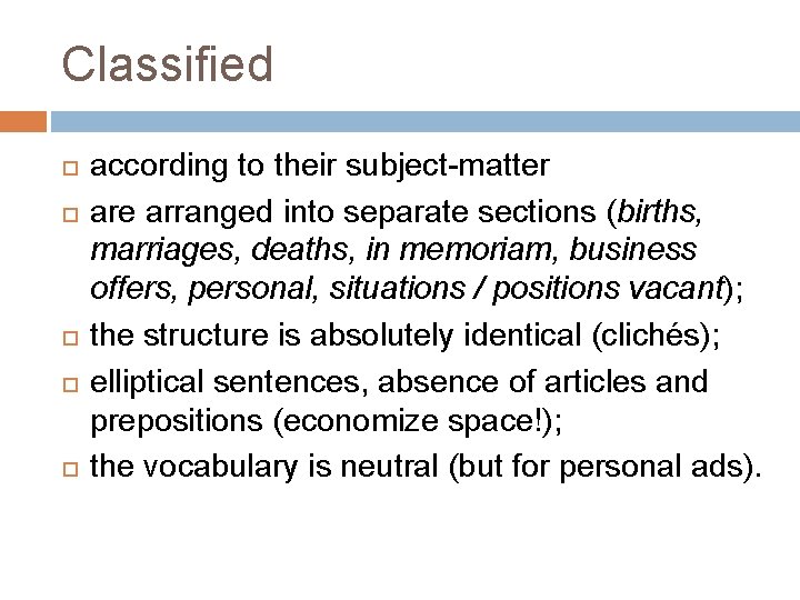 Classified according to their subject-matter are arranged into separate sections (births, marriages, deaths, in