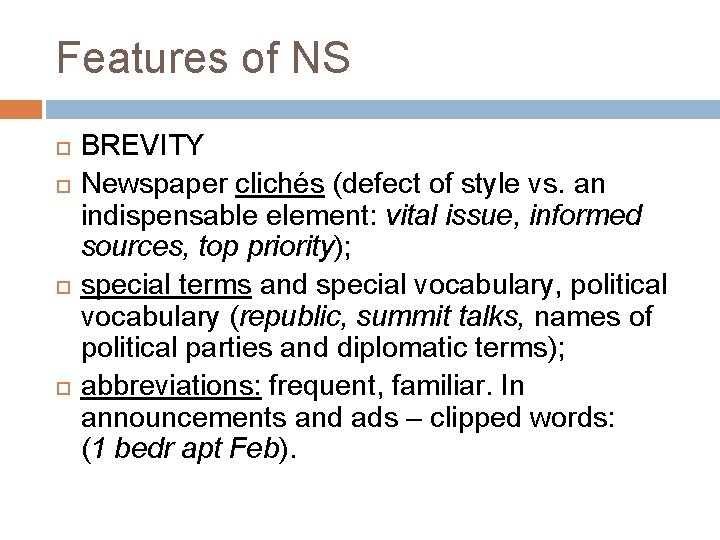 Features of NS BREVITY Newspaper clichés (defect of style vs. an indispensable element: vital