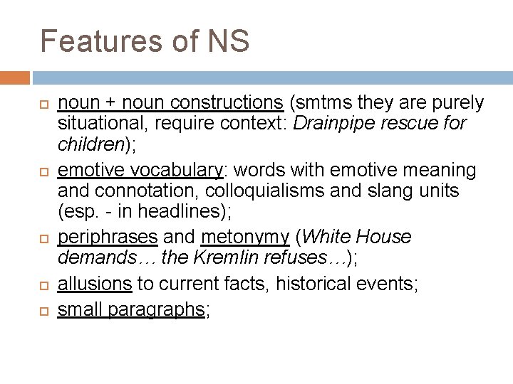 Features of NS noun + noun constructions (smtms they are purely situational, require context: