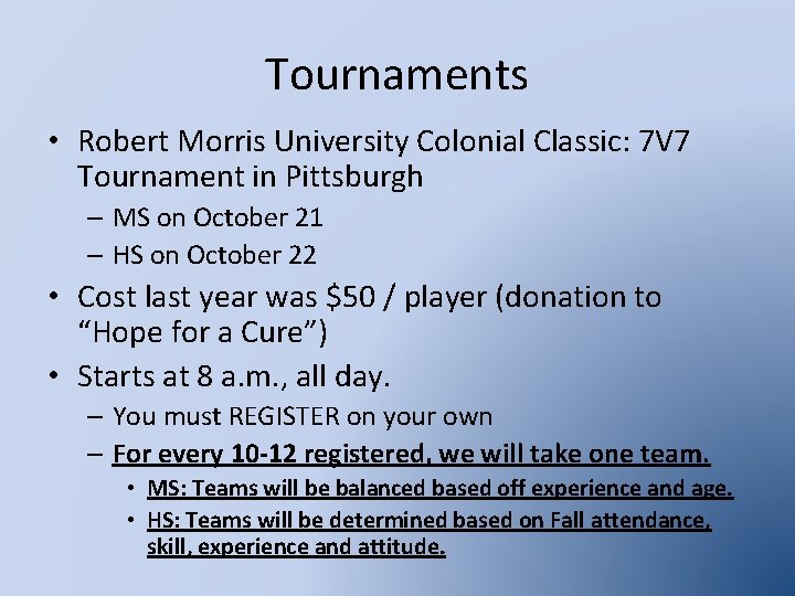 Tournaments • Robert Morris University Colonial Classic: 7 V 7 Tournament in Pittsburgh –