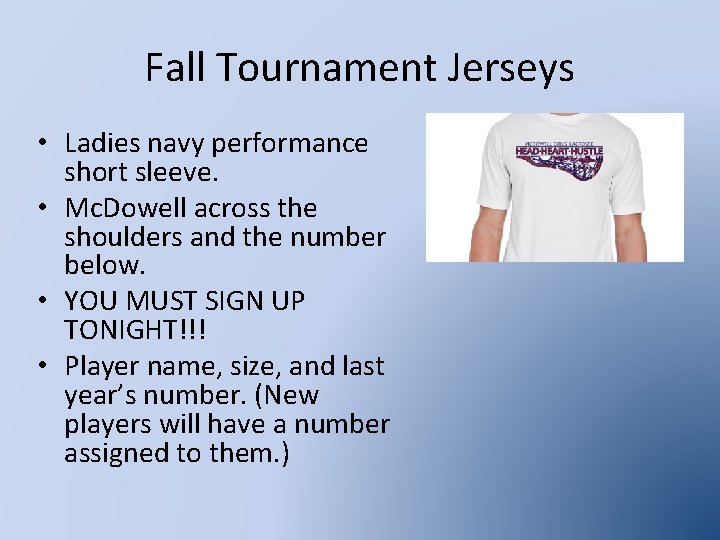 Fall Tournament Jerseys • Ladies navy performance short sleeve. • Mc. Dowell across the