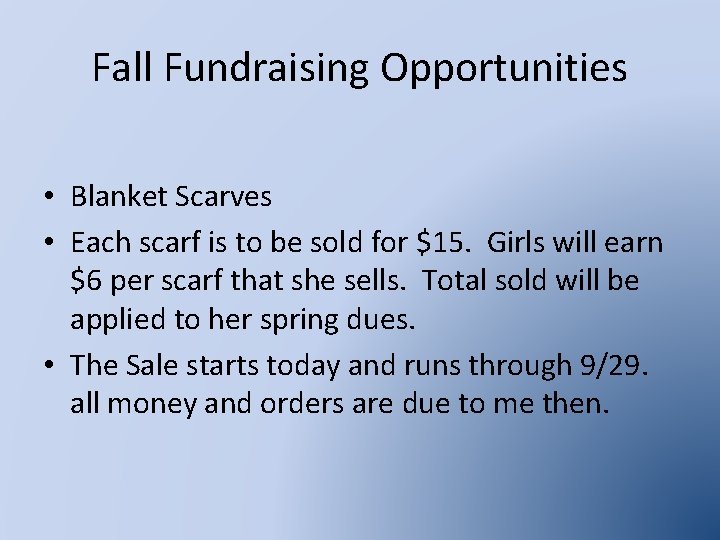 Fall Fundraising Opportunities • Blanket Scarves • Each scarf is to be sold for