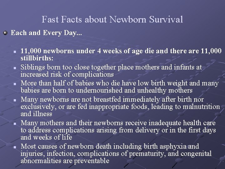 Fast Facts about Newborn Survival Each and Every Day. . . n n n