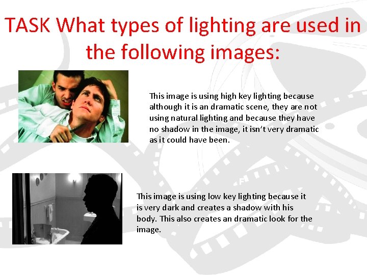 TASK What types of lighting are used in the following images: B A C