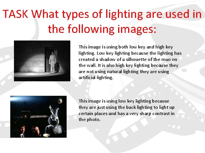 TASK What types of lighting are used in the following images: BThis image is