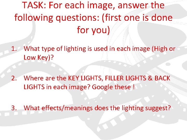 TASK: For each image, answer the following questions: (first one is done for you)