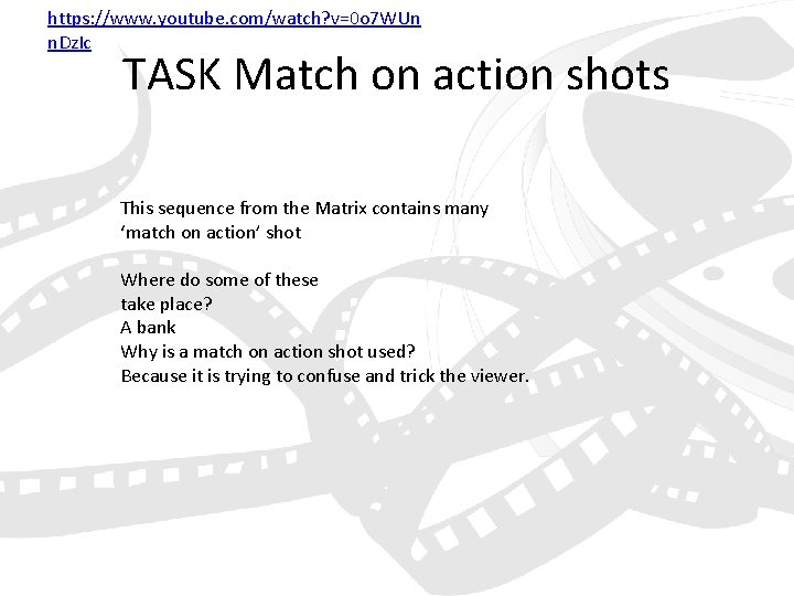 https: //www. youtube. com/watch? v=0 o 7 WUn n. Dz. Ic TASK Match on