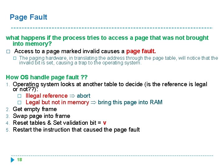 Page Fault what happens if the process tries to access a page that was