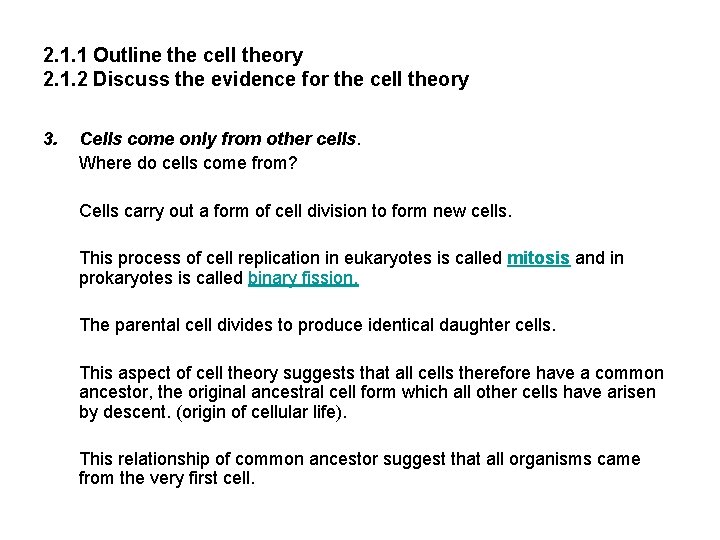 2. 1. 1 Outline the cell theory 2. 1. 2 Discuss the evidence for