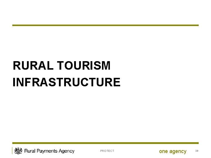RURAL TOURISM INFRASTRUCTURE PROTECT one agency 19 
