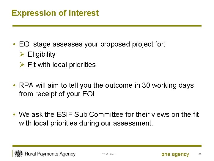 Expression of Interest • EOI stage assesses your proposed project for: Ø Eligibility Ø
