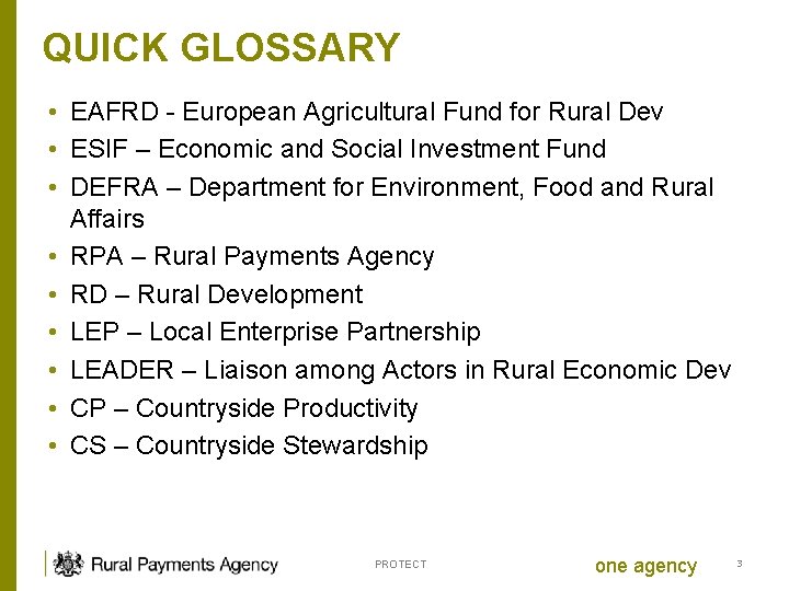 QUICK GLOSSARY • EAFRD - European Agricultural Fund for Rural Dev • ESIF –