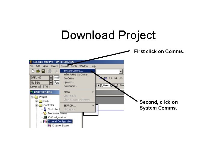 Download Project First click on Comms. Second, click on System Comms. 