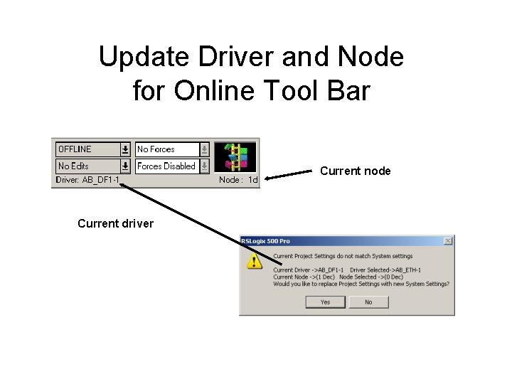 Update Driver and Node for Online Tool Bar Current node Current driver 