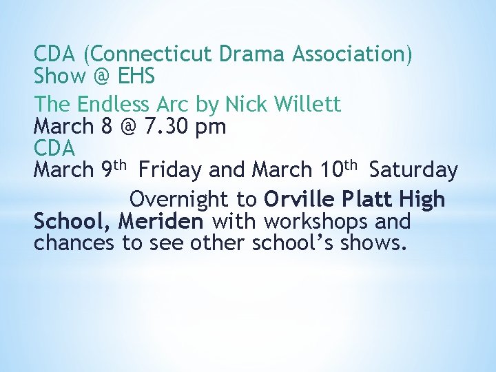 CDA (Connecticut Drama Association) Show @ EHS The Endless Arc by Nick Willett March