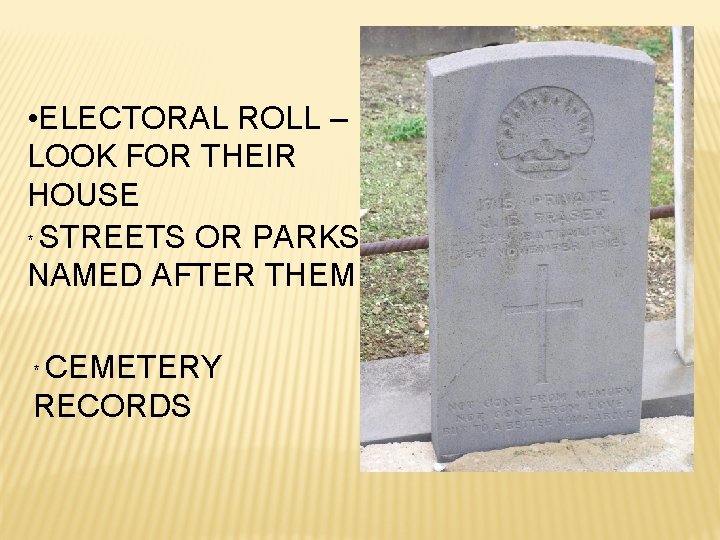  • ELECTORAL ROLL – LOOK FOR THEIR HOUSE * STREETS OR PARKS NAMED