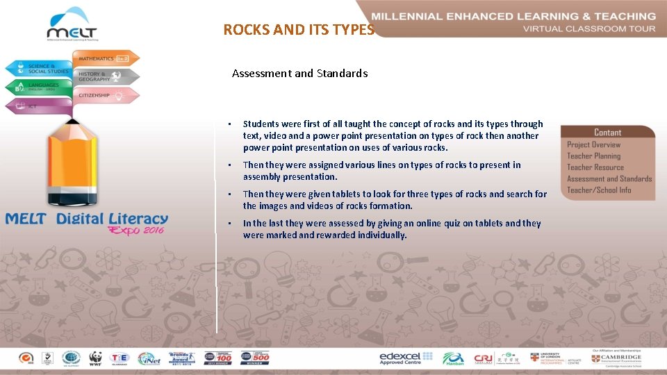 ROCKS AND ITS TYPES Assessment and Standards • Students were first of all taught