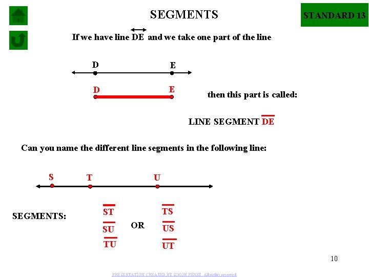 SEGMENTS STANDARD 13 If we have line DE and we take one part of