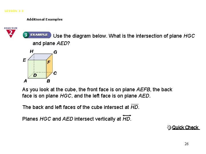 Points, Lines, and Planes LESSON 1 -3 Additional Examples Use the diagram below. What
