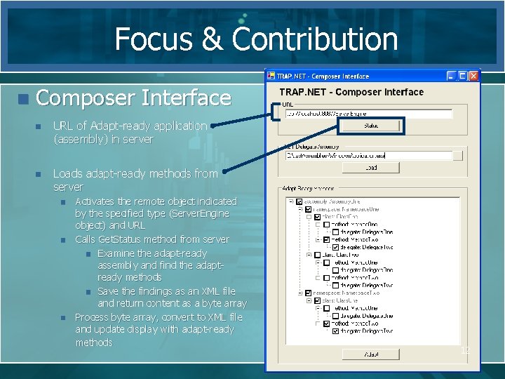 Focus & Contribution n Composer Interface n URL of Adapt-ready application (assembly) in server Focus & Contribution n Composer Interface n URL of Adapt-ready application (assembly) in server