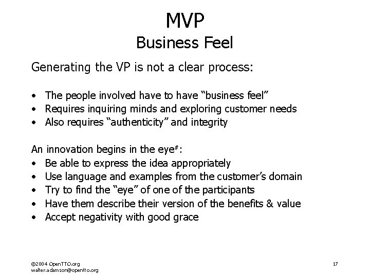 MVP Business Feel Generating the VP is not a clear process: • The people MVP Business Feel Generating the VP is not a clear process: • The people