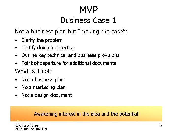 MVP Business Case 1 Not a business plan but “making the case”: • Clarify MVP Business Case 1 Not a business plan but “making the case”: • Clarify