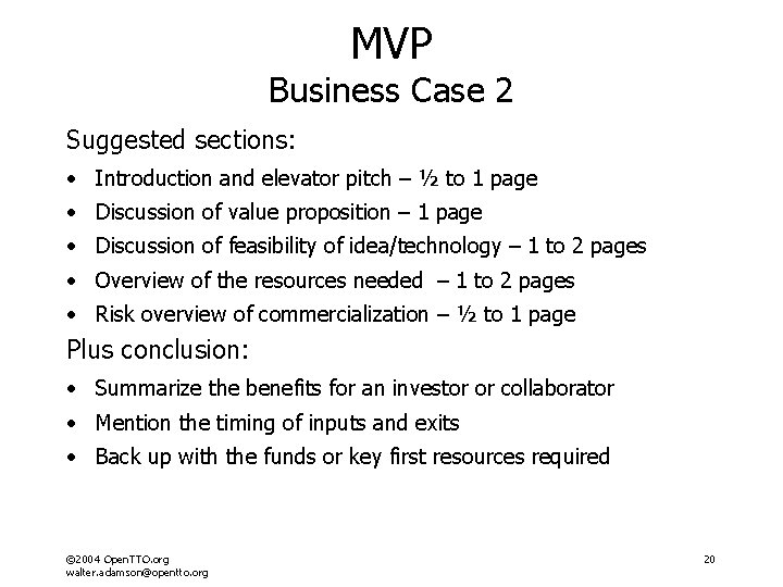 MVP Business Case 2 Suggested sections: • Introduction and elevator pitch – ½ to MVP Business Case 2 Suggested sections: • Introduction and elevator pitch – ½ to