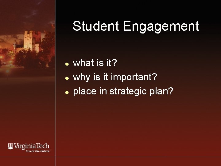  Student Engagement ® ® ® what is it? why is it important? place