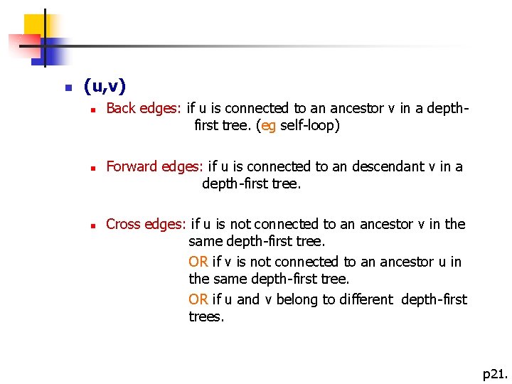 n (u, v) n n n Back edges: if u is connected to an