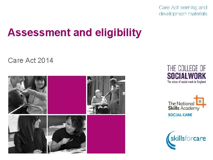 Assessment and eligibility Care Act 2014 