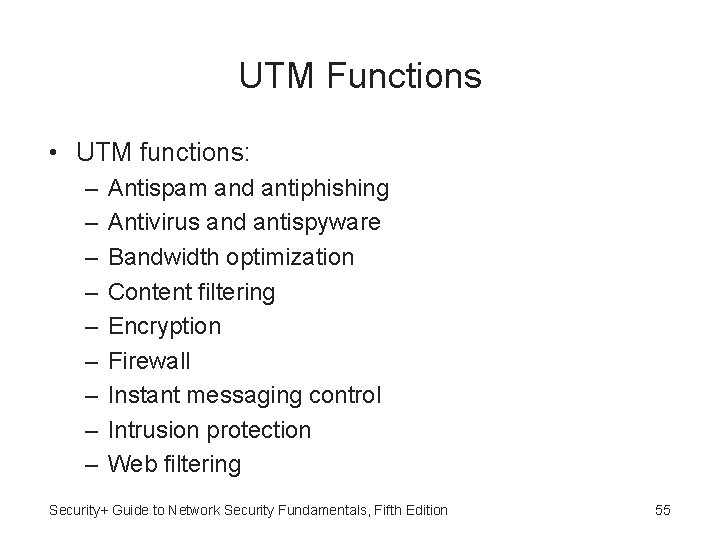 UTM Functions • UTM functions: – – – – – Antispam and antiphishing Antivirus