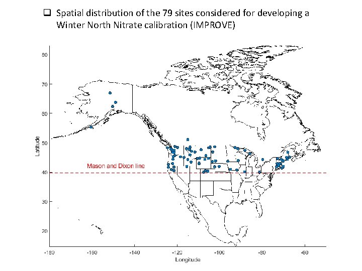 q Spatial distribution of the 79 sites considered for developing a Winter North Nitrate