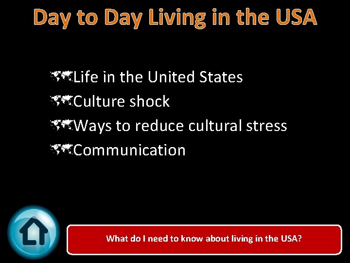 Day to Day Living in the USA ûLife in the United States ûCulture shock