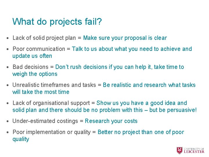 What do projects fail? • Lack of solid project plan = Make sure your