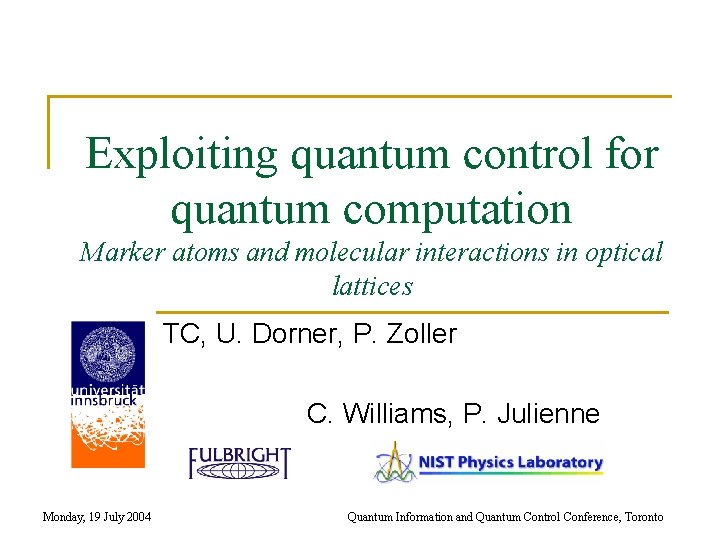 Exploiting quantum control for quantum computation Marker atoms and molecular interactions in optical lattices