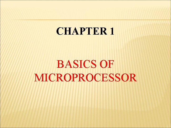 CHAPTER 1 BASICS OF MICROPROCESSOR 