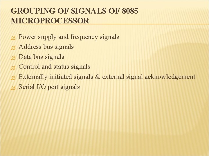 GROUPING OF SIGNALS OF 8085 MICROPROCESSOR Power supply and frequency signals Address bus signals