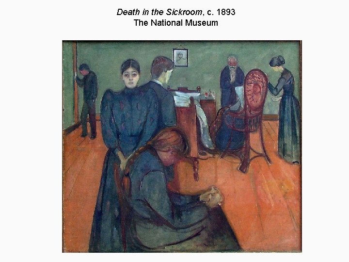 Death in the Sickroom, c. 1893 The National Museum 