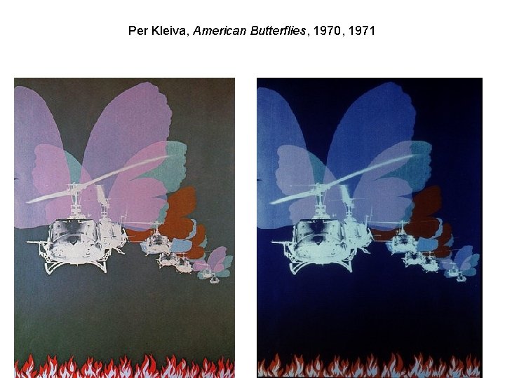 Per Kleiva, American Butterflies, 1970, 1971 