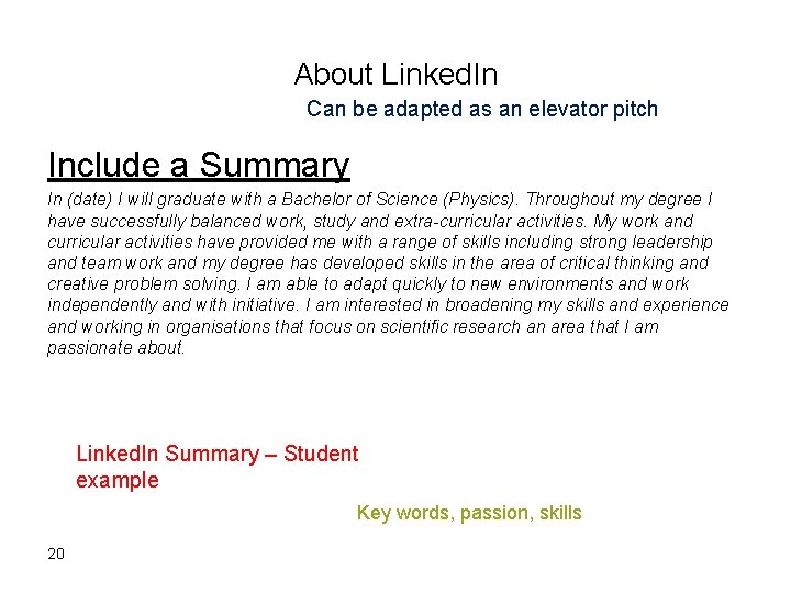 About Linked. In Can be adapted as an elevator pitch Include a Summary In