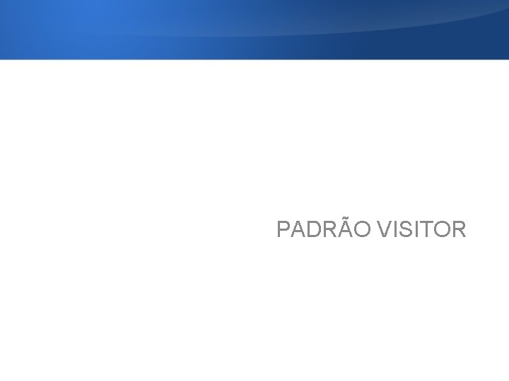 PADRÃO VISITOR 