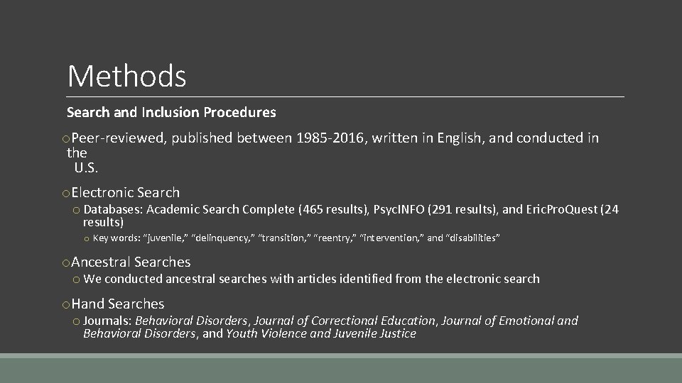 Methods Search and Inclusion Procedures o. Peer-reviewed, published between 1985 -2016, written in English,