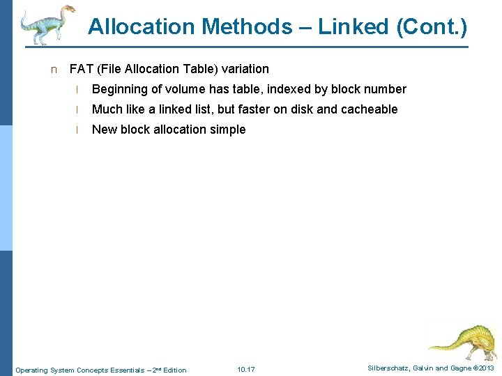Allocation Methods – Linked (Cont. ) n FAT (File Allocation Table) variation l Beginning