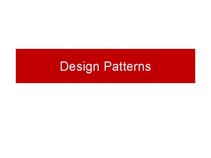 Design Patterns Design Patterns