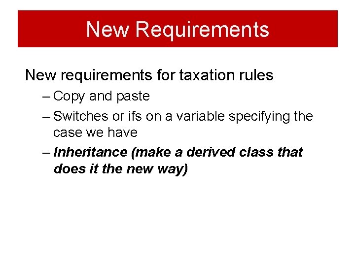 New Requirements New requirements for taxation rules – Copy and paste – Switches or New Requirements New requirements for taxation rules – Copy and paste – Switches or