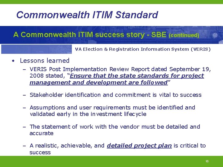 Commonwealth ITIM Standard A Commonwealth ITIM success story - SBE (continued) VA Election & Commonwealth ITIM Standard A Commonwealth ITIM success story - SBE (continued) VA Election &