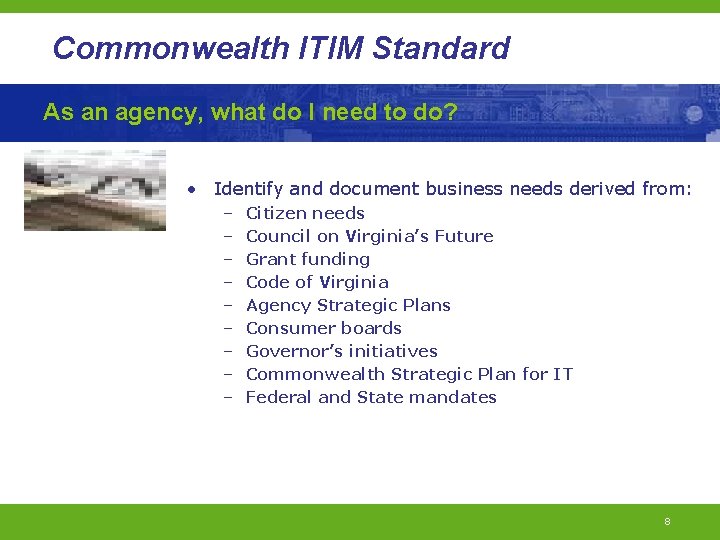 Commonwealth ITIM Standard As an agency, what do I need to do? • Identify